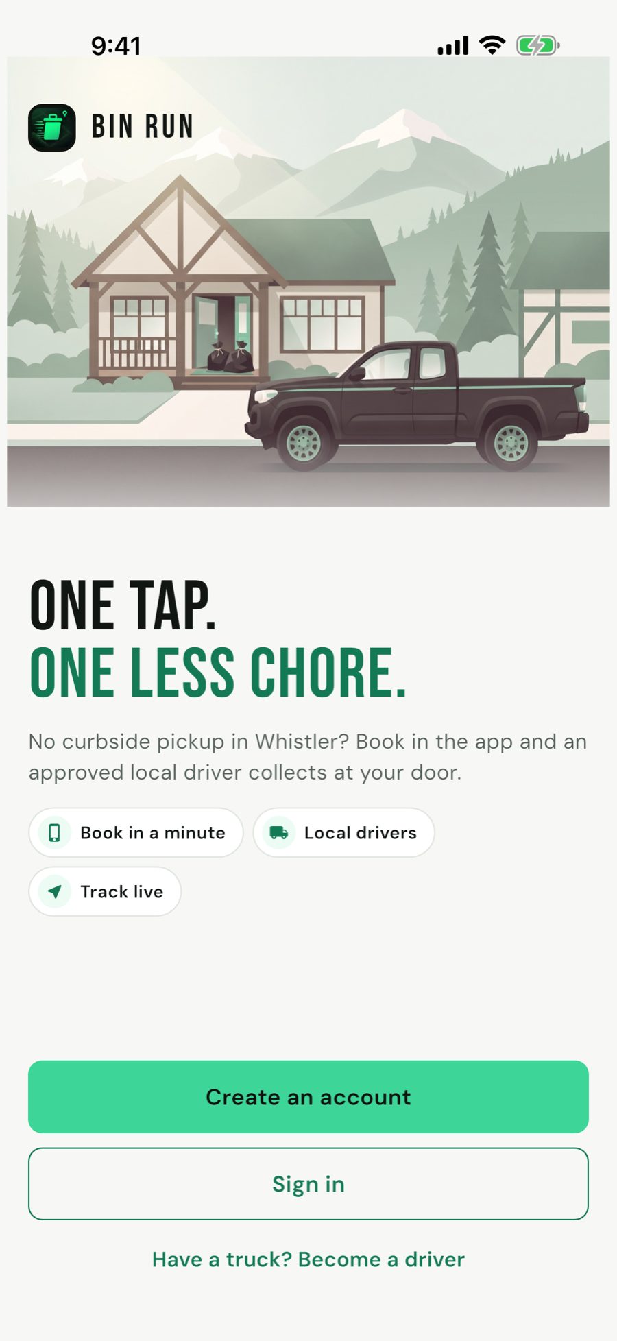 Bin Run welcome screen: a truck arriving at a Whistler home, with create account, sign in and become a driver actions